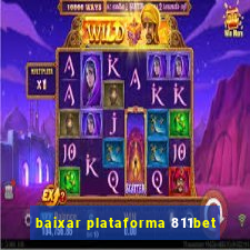 baixar plataforma 811bet