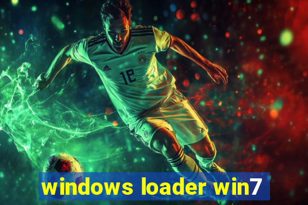 windows loader win7