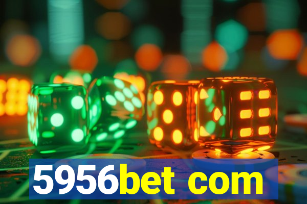 5956bet com