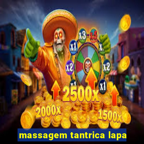 massagem tantrica lapa