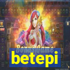 betepi