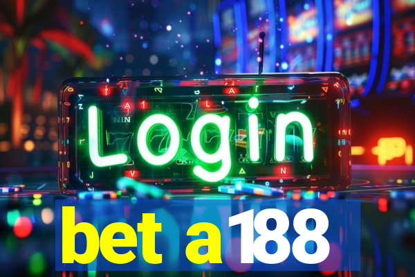 bet a188