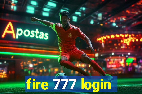 fire 777 login