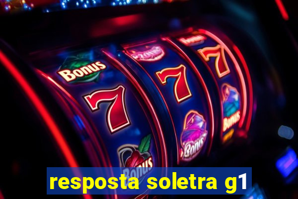 resposta soletra g1