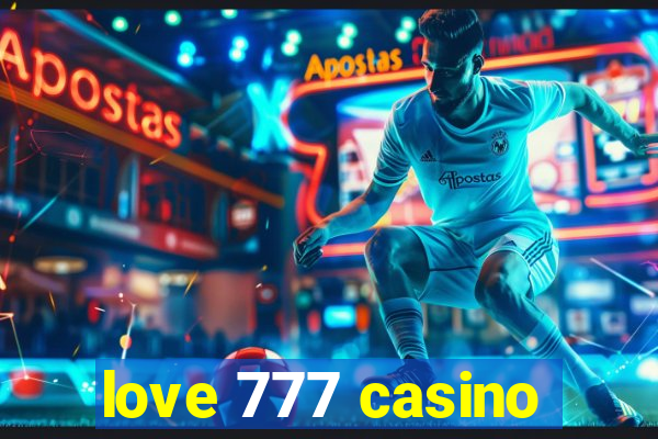 love 777 casino