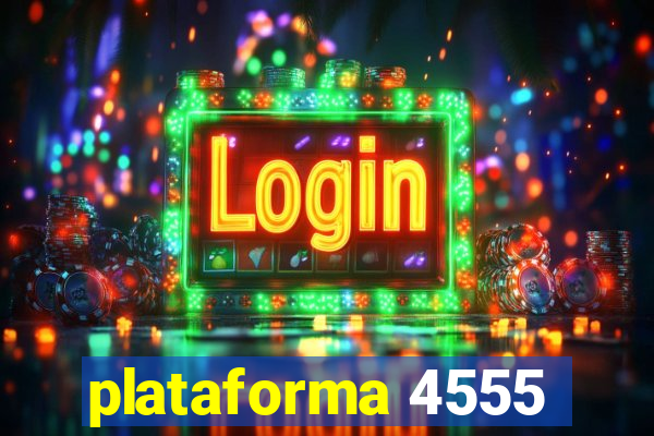 plataforma 4555