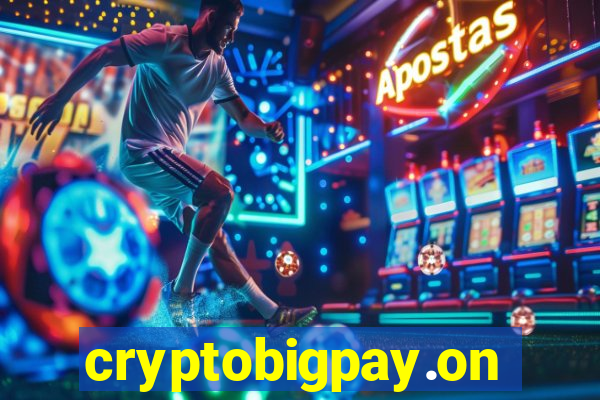 cryptobigpay.online