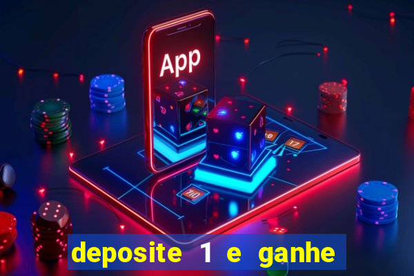 deposite 1 e ganhe 10 vai de bet