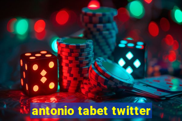 antonio tabet twitter