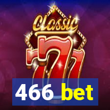 466 bet