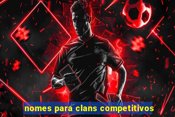 nomes para clans competitivos