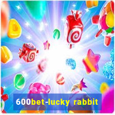 600bet-lucky rabbit