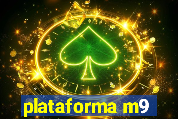 plataforma m9