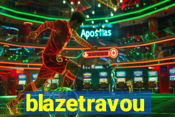 blazetravou