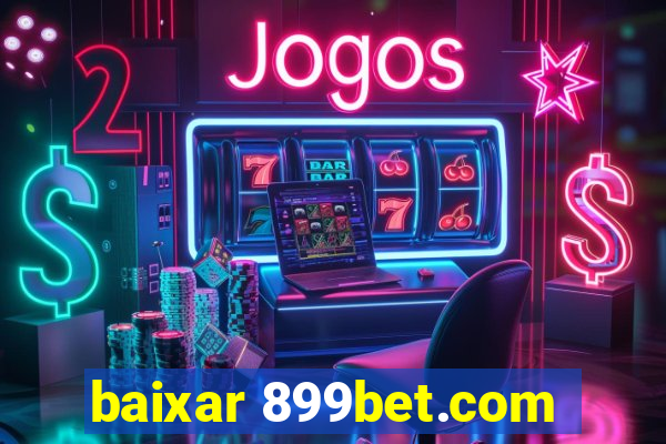 baixar 899bet.com