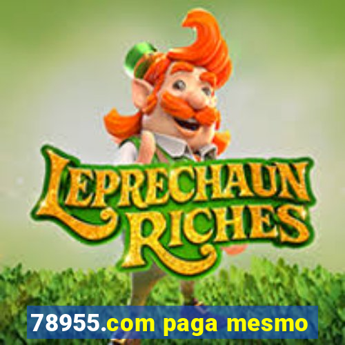 78955.com paga mesmo