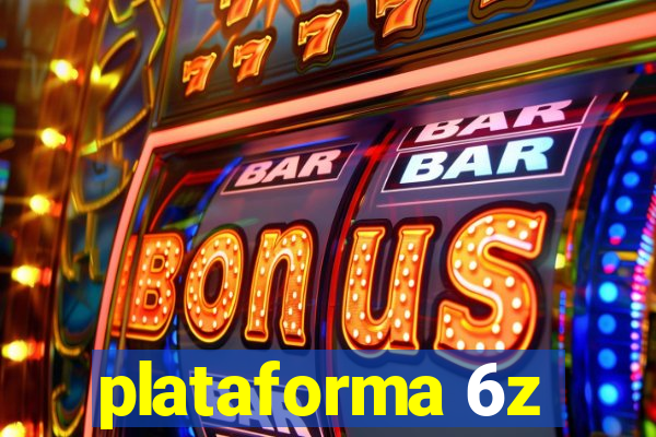 plataforma 6z