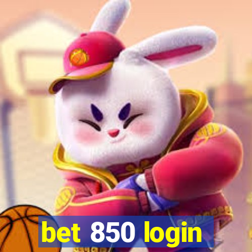 bet 850 login