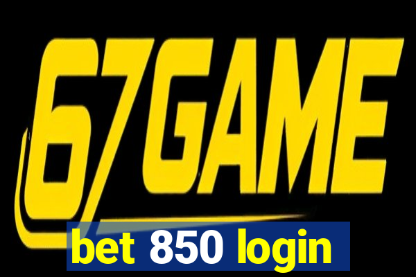 bet 850 login