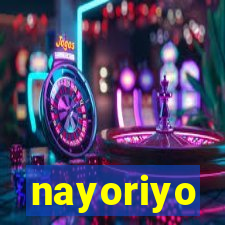 nayoriyo