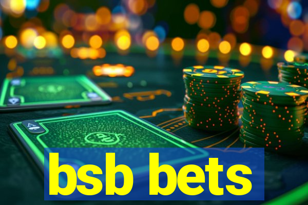 bsb bets