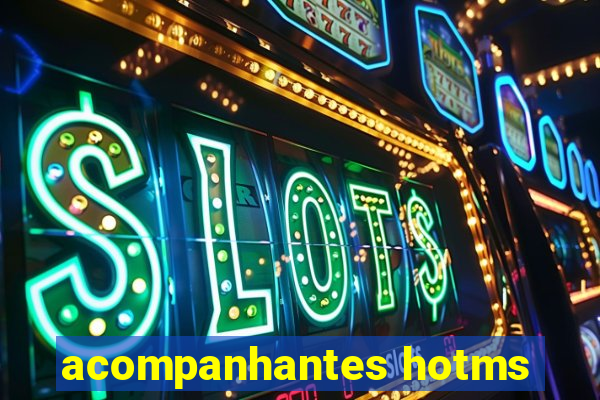 acompanhantes hotms