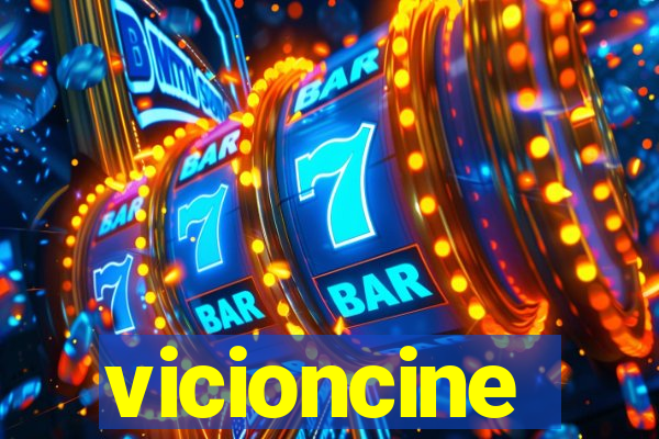 vicioncine