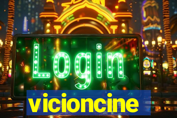 vicioncine