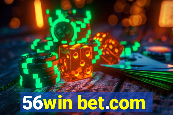 56win bet.com