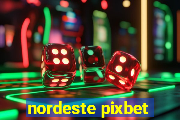 nordeste pixbet