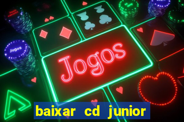 baixar cd junior marques 2024