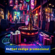 868bet codigo promocional