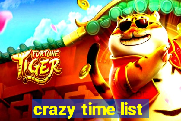 crazy time list