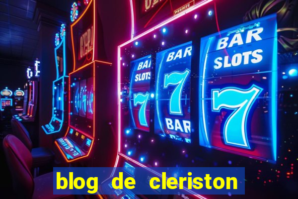 blog de cleriston silva serrinha bahia