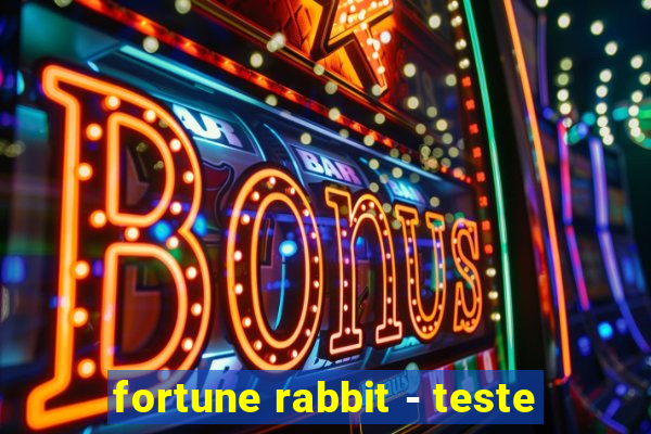 fortune rabbit - teste