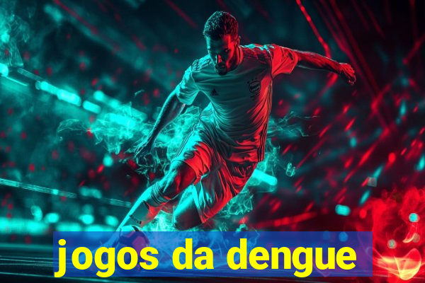 jogos da dengue