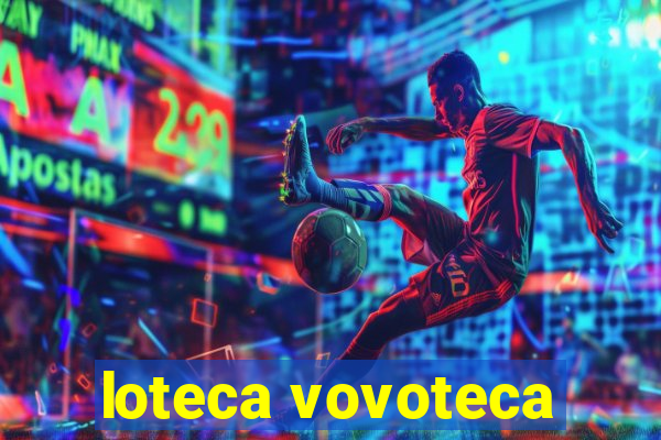 loteca vovoteca