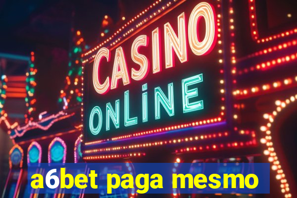 a6bet paga mesmo