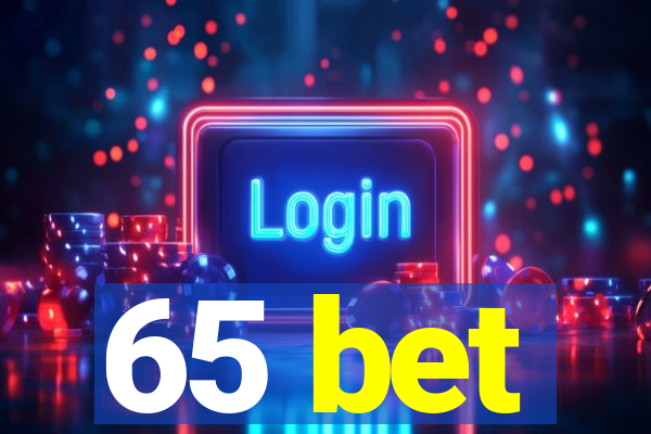 65 bet