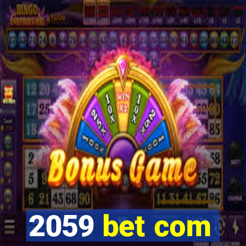 2059 bet com