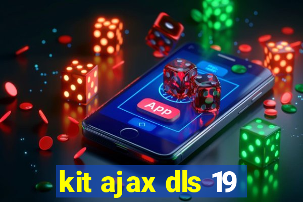 kit ajax dls 19