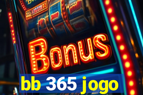 bb 365 jogo