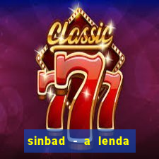 sinbad - a lenda dos sete mares online dublado