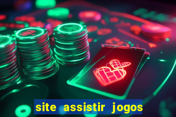 site assistir jogos de futebol