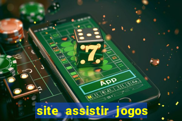 site assistir jogos de futebol