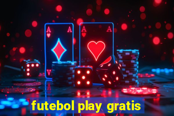 futebol play gratis