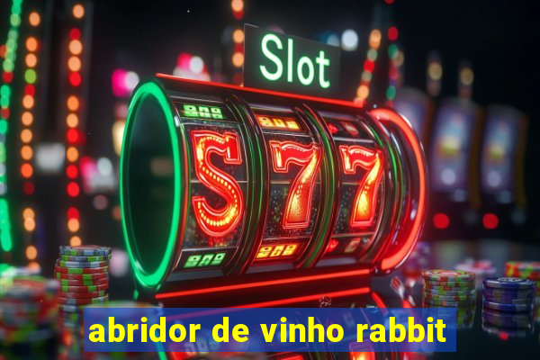 abridor de vinho rabbit