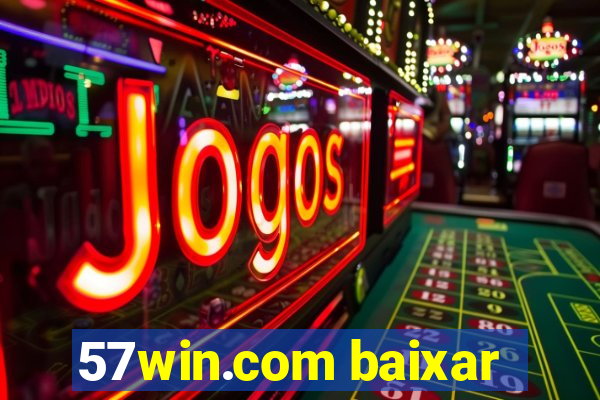 57win.com baixar