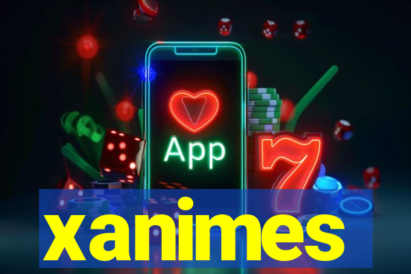 xanimes