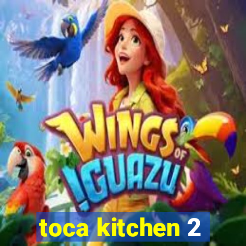 toca kitchen 2